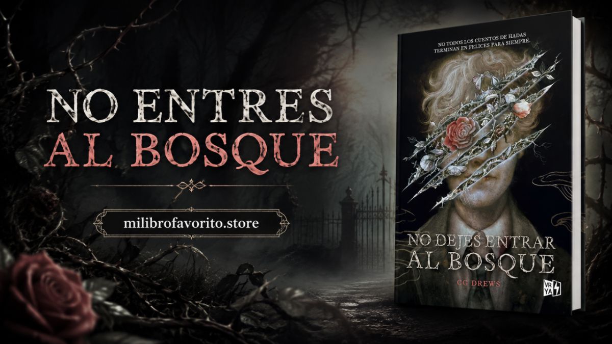 No dejes entrar al bosque: una fantasía oscura donde los cuentos de hadas se vuelven pesadilla